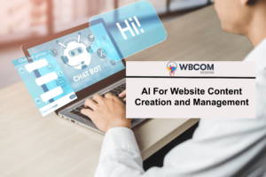 AI For Website Content Creation and Management
