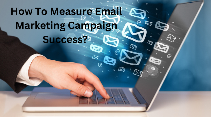 measure email marketing campaign