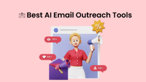 Best AI Email Outreach Tools