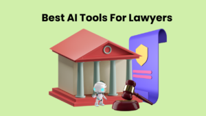 Best AI Tools For Lawyers