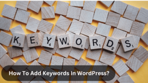 How To Add Keywords In WordPress?