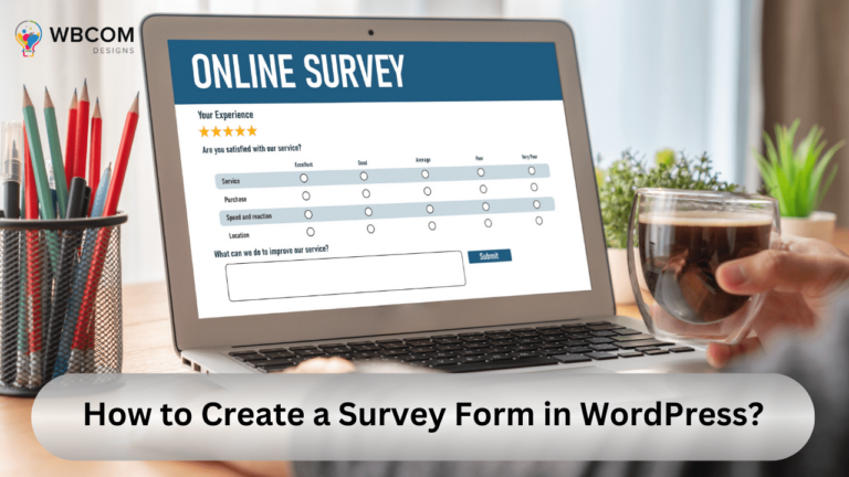 How to Create a Survey Form in WordPress?