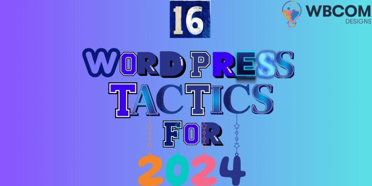 16 Wordpress Tactics That Will Help You Win