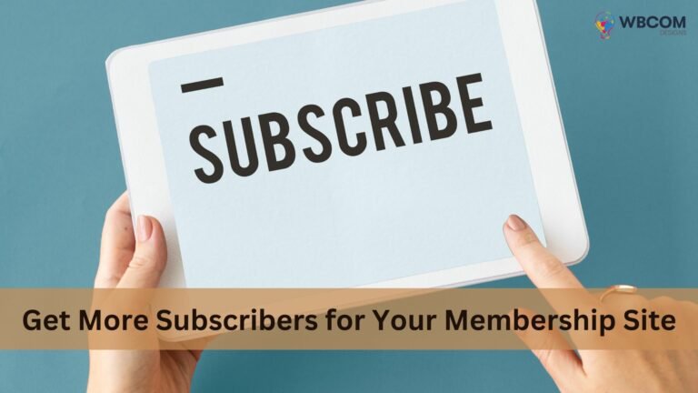 Get More Subscribers for Your Membership Platform