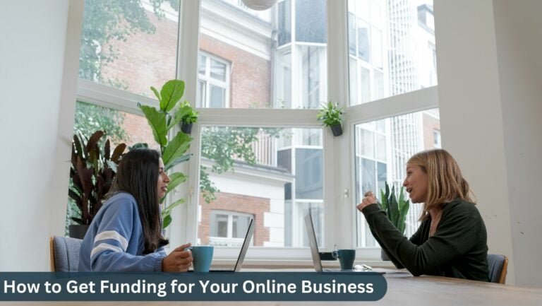 How to Get Funding for Your Online Business