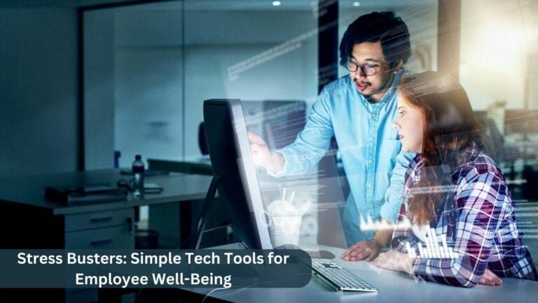 Simple Tech Tools for Employee Well-Being