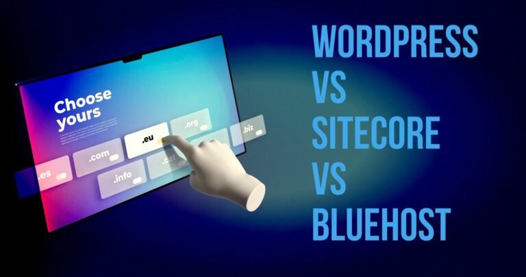 WordPress vs Sitecore vs Bluehost