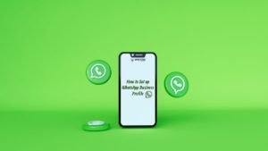 How to Set up WhatsApp Business Profile